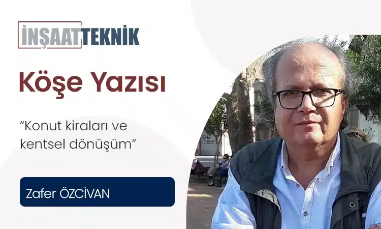 Konut kiraları ve kentsel dönüşüm